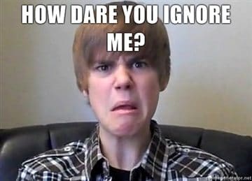 How-dare-you-ignore-me